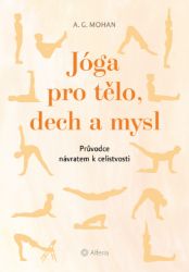 Jóga pro tělo, dech a mysl Jóga pro tělo, dech a mysl