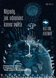 Nápady, jak odsunout konec světa Nápady, jak odsunout konec světa