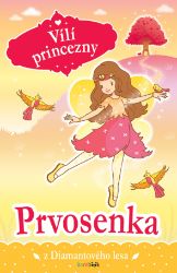 Vílí princezny - Prvosenka z Diamantového lesa Vílí princezny - Prvosenka z Diamantového lesa
