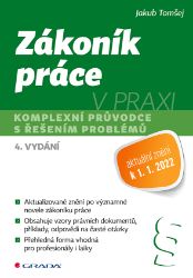 Zákoník práce v praxi - 4. vydání Zákoník práce v praxi - 4. vydání