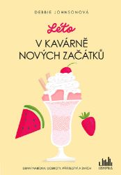 Léto v Kavárně nových začátků - Romantika Léto v Kavárně nových začátků