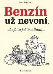 Benzín už nevoní, ale já to ještě stihnul… Benzín už nevoní, ale já to ještě stihnul…