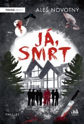 Já, Smrt Já, Smrt