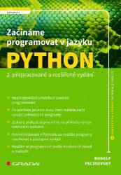 Začínáme programovat v jazyku Python - Rudolf Pecinovský - Informatika a výpočetní technika Začínáme programovat v jazyku Python