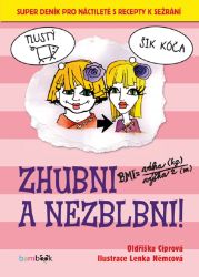 Zhubni a nezblbni! Zhubni a nezblbni!