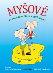 Myšové - první super čtení s aktivitami Myšové - první super čtení s aktivitami