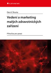 Vedení a marketing malých zdravotnických zařízení - Management a jazyky ve zdravotnictví e-knihy Vedení a marketing malých zdravotnických zařízení