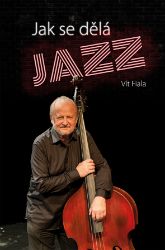 Jak se dělá jazz Jak se dělá jazz