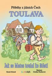 Příběhy z jižních Čech - Toulava Příběhy z jižních Čech - Toulava