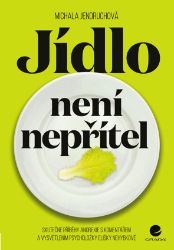 Jídlo není nepřítel Jídlo není nepřítel
