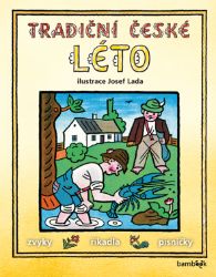 Tradiční české LÉTO - Josef Lada Tradiční české LÉTO - Josef Lada