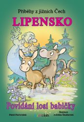 Příběhy z jižních Čech - Lipensko Příběhy z jižních Čech - Lipensko