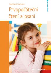 Prvopočáteční čtení a psaní Prvopočáteční čtení a psaní