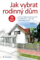 Jak vybrat rodinný dům Jak vybrat rodinný dům