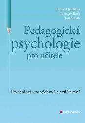 Pedagogická psychologie pro učitele Pedagogická psychologie pro učitele