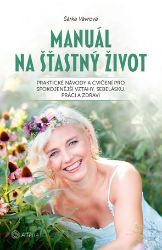 Manuál na šťastný život Manuál na šťastný život