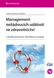 Management nežádoucích událostí ve zdravotnictví - Management a jazyky ve zdravotnictví e-knihy Management nežádoucích událostí ve zdravotnictví
