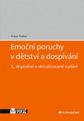 Emoční poruchy v dětství a dospívání Emoční poruchy v dětství a dospívání