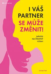 I váš partner se může změnit! - Komunikace I váš partner se může změnit!