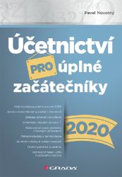 Účetnictví pro úplné začátečníky 2020 Účetnictví pro úplné začátečníky 2020
