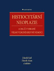 Histiocytární neoplazie a další vybrané velmi vzácné krevní nemoci Histiocytární neoplazie a další vybrané velmi vzácné krevní nemoci