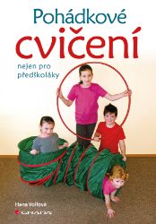 Pohádkové cvičení nejen pro předškoláky - Sport & hry Pohádkové cvičení nejen pro předškoláky