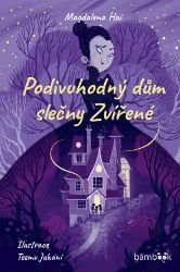 Podivuhodný dům slečny Zvířené Podivuhodný dům slečny Zvířené