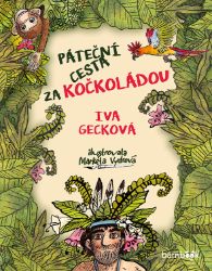 Páteční cesta za Kočkoládou - Markéta Vydrová,Iva Gecková - Pro děti a mládež Páteční cesta za Kočkoládou