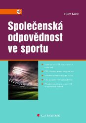 Společenská odpovědnost ve sportu - Marketing a management Společenská odpovědnost ve sportu
