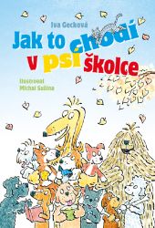 Jak to chodí v psí školce Jak to chodí v psí školce
