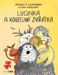 Lucinka a kouzelná zvířátka - Pro děti a mládež Lucinka a kouzelná zvířátka