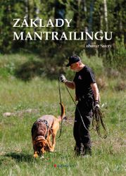 Základy mantrailingu - Chovatelství Základy mantrailingu