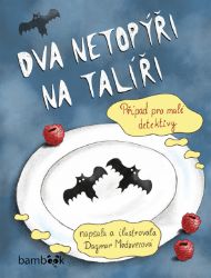 Dva netopýři na talíři Dva netopýři na talíři
