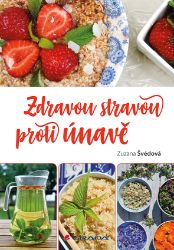 Zdravou stravou proti únavě Zdravou stravou proti únavě