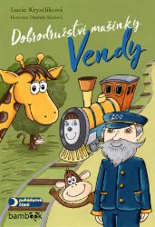 Dobrodružství mašinky Vendy Dobrodružství mašinky Vendy