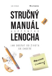 Stručný manuál úspěšného lenocha Stručný manuál úspěšného lenocha