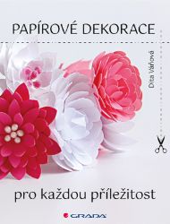 Papírové dekorace - Umění, kultura a řemesla Papírové dekorace