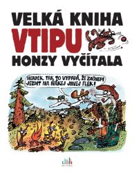 Velká kniha vtipu Honzy Vyčítala - Humor, satira a komedie Velká kniha vtipu Honzy Vyčítala