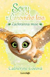 Sovy z Čarovného lesa - Záchranná mise Sovy z Čarovného lesa - Záchranná mise