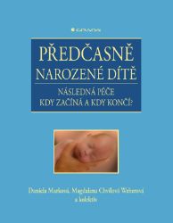 Předčasně narozené dítě Předčasně narozené dítě