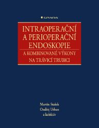 Intraoperační a perioperační endoskopie a kombinované výkony na trávicí trubici Intraoperační a perioperační endoskopie a kombinované výkony na trávicí trubici