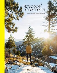 Novodobí dobrodruzi Novodobí dobrodruzi