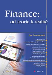 Finance: od teorie k realitě Finance: od teorie k realitě