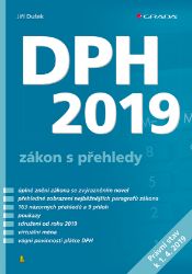 DPH 2019 - zákon s přehledy DPH 2019 - zákon s přehledy