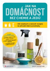 Jak na domácnost bez chemie a jedů Jak na domácnost bez chemie a jedů