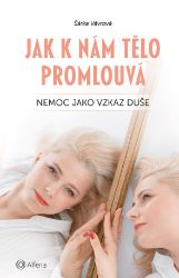 Jak k nám tělo promlouvá Jak k nám tělo promlouvá