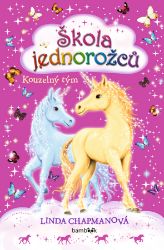 Škola jednorožců – Kouzelný tým Škola jednorožců – Kouzelný tým