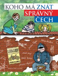 Koho má znát správný Čech - Michal Vaněček - Pro děti a mládež Koho má znát správný Čech