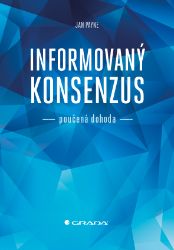 Informovaný konsenzus - poučená dohoda - Management a jazyky ve zdravotnictví e-knihy Informovaný konsenzus - poučená dohoda