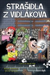 Strašidla z Vidlákova - Michal Vaněček,Renata Petříčková - Pro děti a mládež Strašidla z Vidlákova